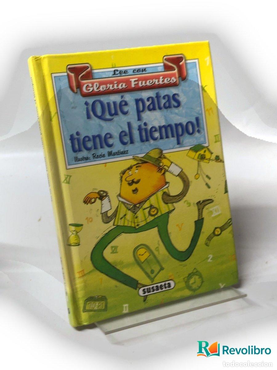Libros de segunda mano: &iexcl;Qu&eacute; patas tiene el tiempo! - Gloria Fuertes
