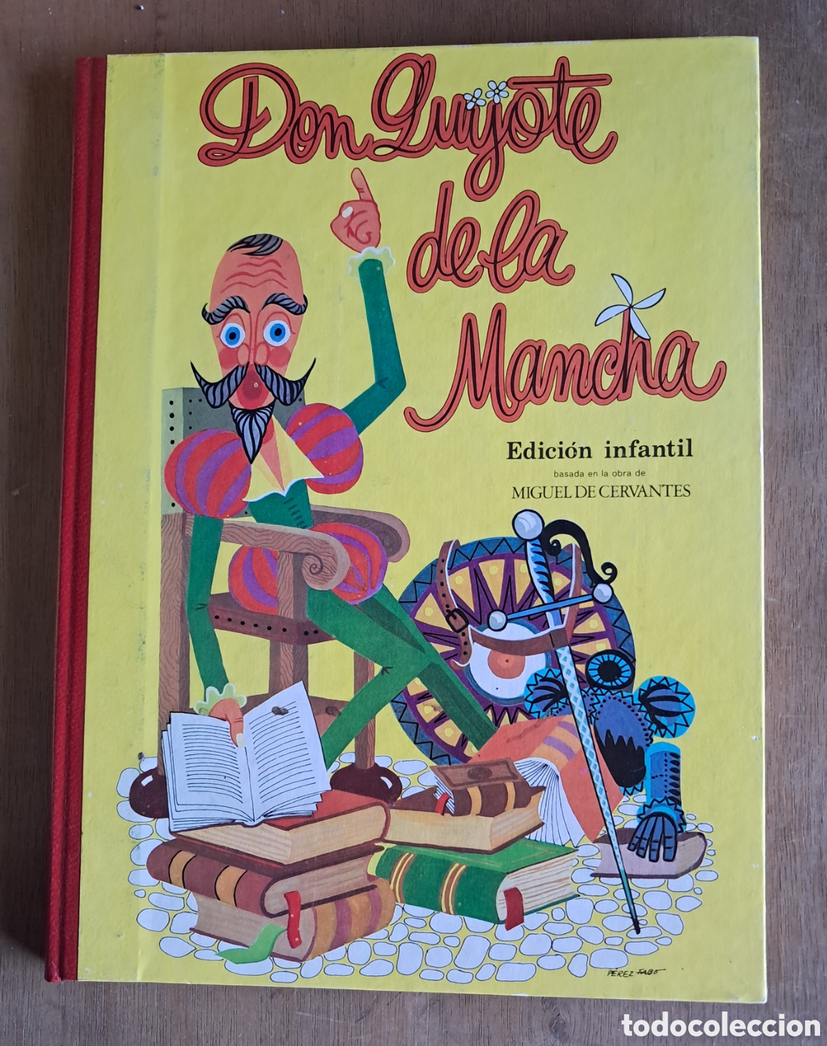 Libros de segunda mano: Don Quijote de la Mancha. Edici&oacute;n infantil. Editorial Ram&oacute;n Sopena 1979. Dibujos de P&eacute;rez Fabo
