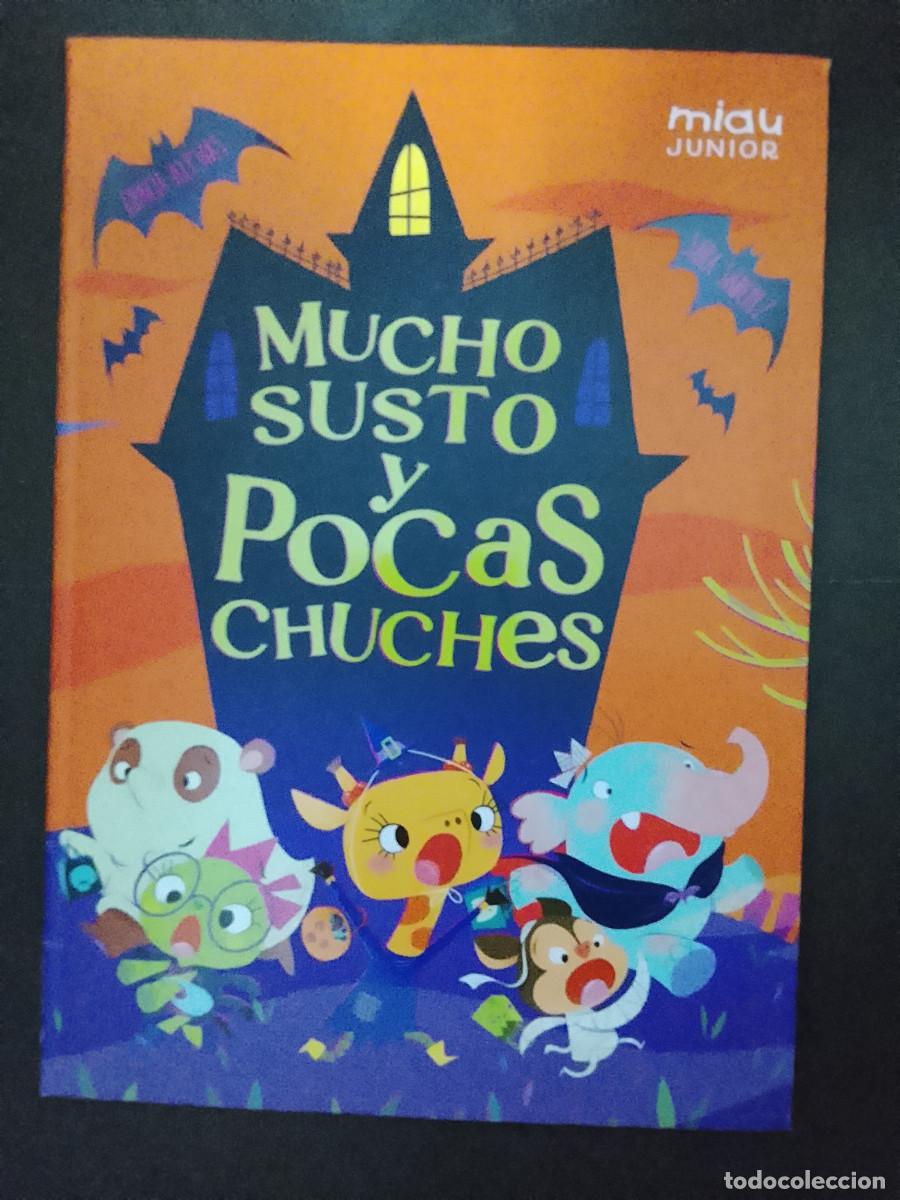 Libros de segunda mano: Gracia Iglesias y Sara S&aacute;nchez: Mucho susto y pocas chuches (Ediciones Jaguar. Colecci&oacute;n Miau. 2024)