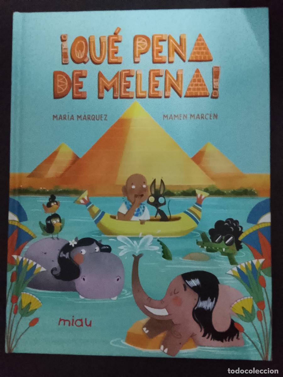 Libros de segunda mano: Mar&iacute;a M&aacute;rquez y Mamen Marc&eacute;n: &iexcl;Qu&eacute; pena de melena! (Ediciones Jaguar. Colecci&oacute;n Miau. 2022)