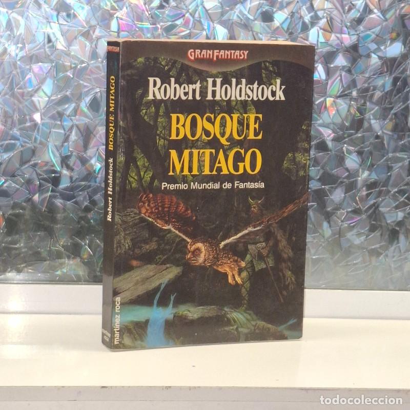 Livres d'occasion: Bosque Mitago - Robert Holdstock - Ediciones Mart&iacute;nez Roca