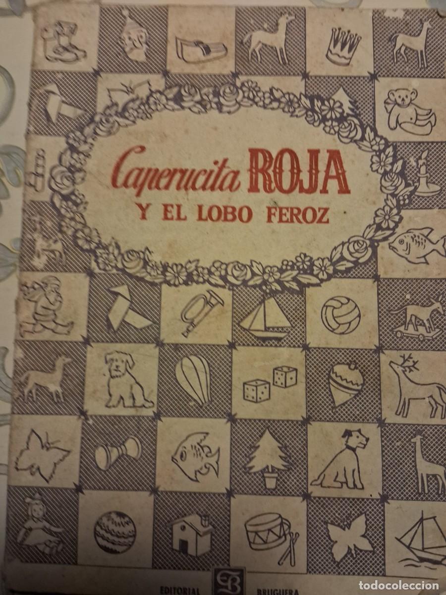 Libros de segunda mano: CAPERUCITA ROJA Y EL LOBO FEROZ, EDITORIAL BRUGUERA, 1968.
