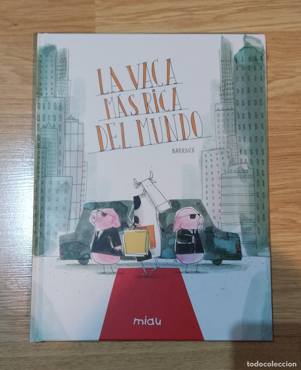Libros de segunda mano: La vaca m&aacute;s rica del mundo, de Barroux
