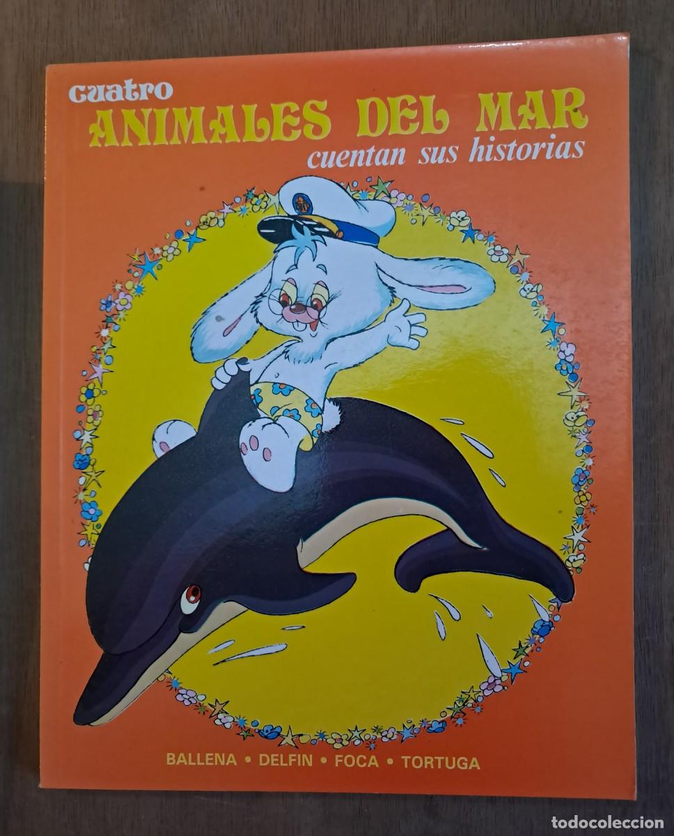 Libros de segunda mano: Cuatro Animales el Mar cuentan sus historias. Susaeta Ediciones. 1983