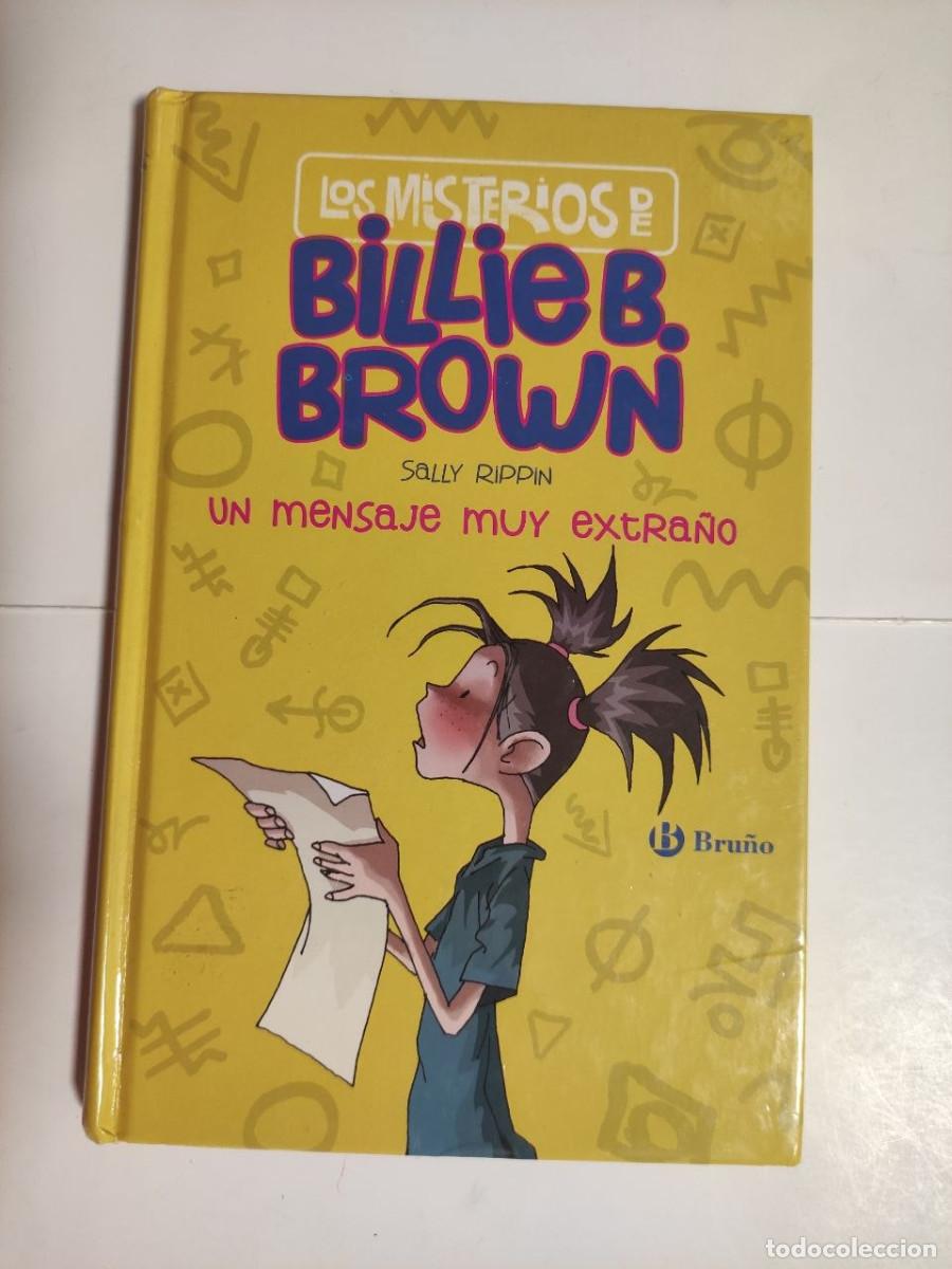Libros de segunda mano: Los misterios de Billie B. Brown. Un mensaje muy extra&ntilde;o - Sally Rippin
