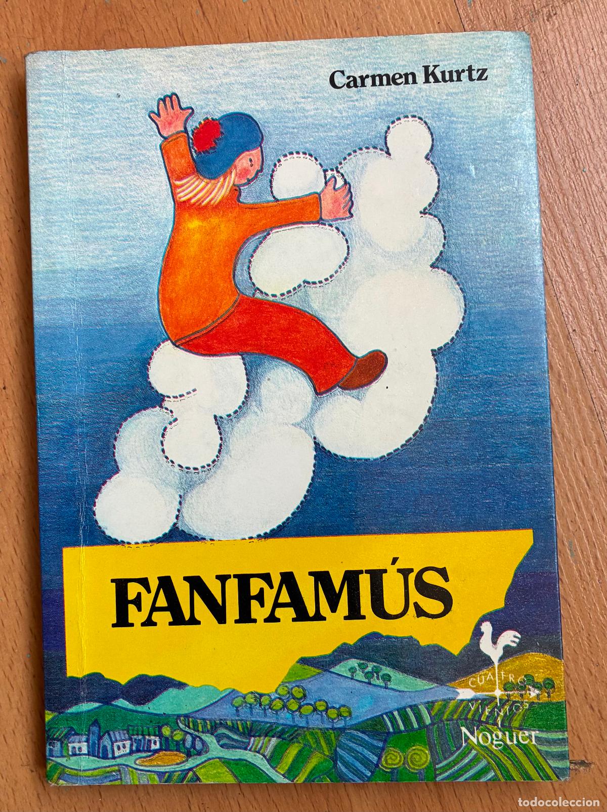 Libros de segunda mano: FANFAMUS, Carmen Kurtz