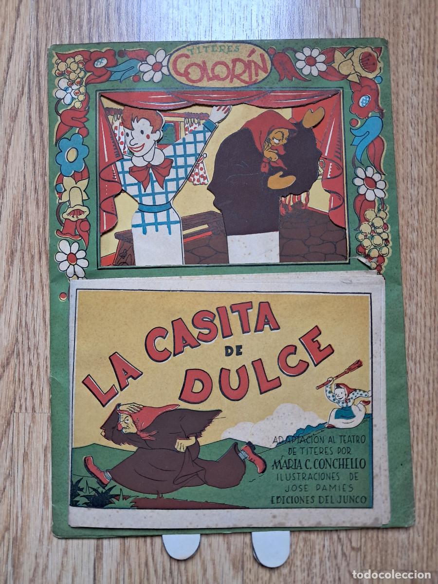 Libros de segunda mano: T&iacute;teres Color&iacute;n. La Casita de Dulce. Ediciones Junco 1946.Ilustraciones Jos&eacute; Pamies