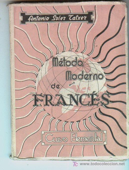 Libros de segunda mano: Libro : M&Eacute;TODO MODERNO DE FRANC&Eacute;S. A&ntilde;o 1955. - Foto 1
