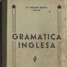 Libros de segunda mano: RARÍSIMO LIBRO.- GRAMÁTICA INGLESA.- ED. GRAN CAPITÁN, 1942.- 18 PTS.