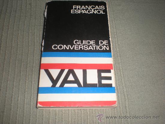 Libros de segunda mano: FRANCAIS -ESPAGNOL . GUIDE DE CONVERSATION YALE - Foto 1