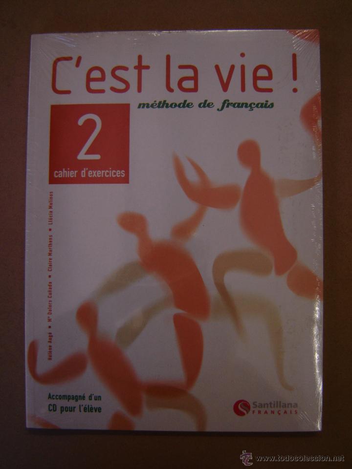 Libros de segunda mano: C&acute;est la vie ! 2- M&eacute;thode de fran&ccedil;ais -Cahier d&acute;exercices - V.V. A.A. - Foto 1