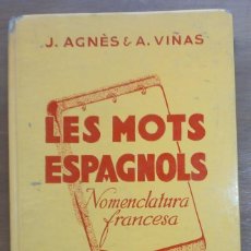 Libros de segunda mano: LES MOTS ESPAGNOLS DE J.AGNÈS Y A.VIÑAS - LIBRAIRIE HACHETTE. Lote 57626819