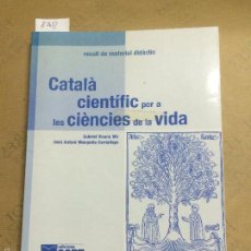Livres d'occasion: CATALÀ CIENTÍFIC PER A LES CIÈNCIES DE LA VIDA, VICENS MIR, GABRIEL, 2003. Lote 246607660