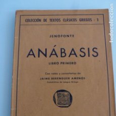 Libros de segunda mano: ANABASIS. JENOFONTE .LIBRO PRIMERO. Lote 64337787