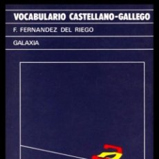 Libros de segunda mano: B1435 - VOCABULARIO. CATELLANO. GALLEGO. F. FERNANDEZ. DEL RIEGO. LENGUA. GALICIA.. Lote 57310206