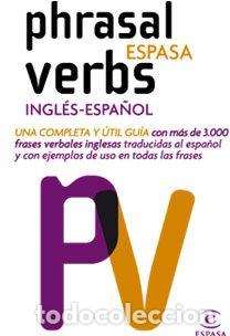 Libros de segunda mano: Phrasal Verbs Ingl&eacute;s Espa&ntilde;ol (Espasa) - Foto 1
