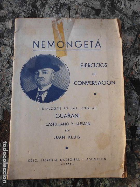 Libros de segunda mano: Libro Ñemongetá dialogos castellano y aleman Juan Klug 1937 lib nacional asuncion L-13597 - Foto 1 - 73937735