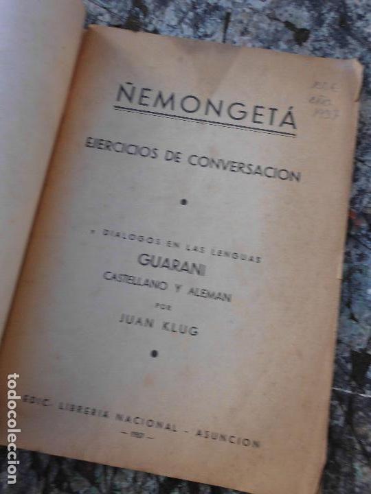 Libros de segunda mano: Libro Ñemongetá dialogos castellano y aleman Juan Klug 1937 lib nacional asuncion L-13597 - Foto 2 - 73937735
