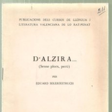Libros de segunda mano: 1900.-D`ALZIRA...SENSE PLORS,PERÒ-EDUARD SOLERIESTRUCH-PUBLICACIONS LLENGUA VALENCIANA LO RAT PENAT