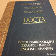 Libros de segunda mano: DICCIONARIO COLLINS, MÁS DE 600 PÁGINAS, ESPAÑOL/INGLÉS INGLES/ESPAÑOL, NUEVO,ED.LUJO