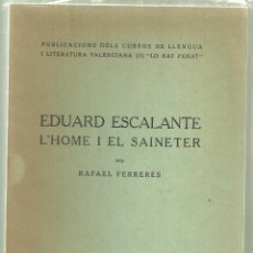 Libros de segunda mano: 3378.-CURSOS DE LLENGUA LO RAT PENAT-EDUARD ESCALANTE L`HOME I EL SAINETER-VALENCIA 1965