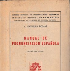 Libros de segunda mano: MANUAL DE PRONUNCIACIÓN ESPAÑOLA (NAVARRO TOMÁS. 1974) SIN USAR. Lote 121509111