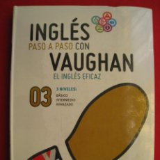 Libros de segunda mano: INGLES PASO A PASO CON VAUGHAN - EL INGLES EFICAZ - Nº 03 - INCLUYE CD - PRECINTADO.