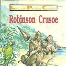 Libri di seconda mano: ROBINSON CRUSOE DANIEL DEFOE LONGMAN PICTURE CLASSICS. Lote 154381986