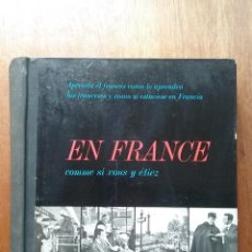 Libros de segunda mano: EN FRANCE COMME SI VOUS Y ETIEZ, HACHETTE MULTIFON, 1964. Lote 160526166
