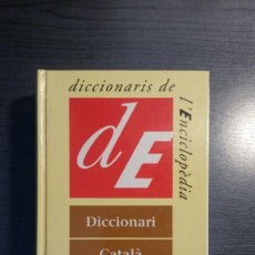 Libros de segunda mano: DICCIONARI CATALÁ - CASTELLÁ. DICCIONARIS DE L'ENCICLOPÈDIA