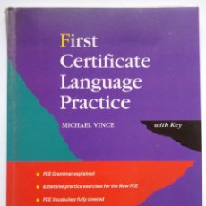 Libros de segunda mano: FIRST CERTIFICATE LANGUAGE PRACTICE. MICHAEL VINCE. 2003. WITHOUT KEY. DEBIBL. Lote 166175738