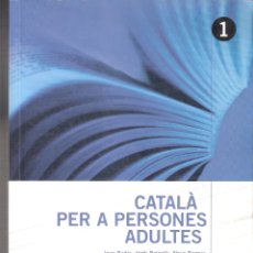 Libros de segunda mano: CATALÁ PER A PERSONES ADULTES 1 , CASTELLNOU EDICIONES 1999. 293 PAGINAS.