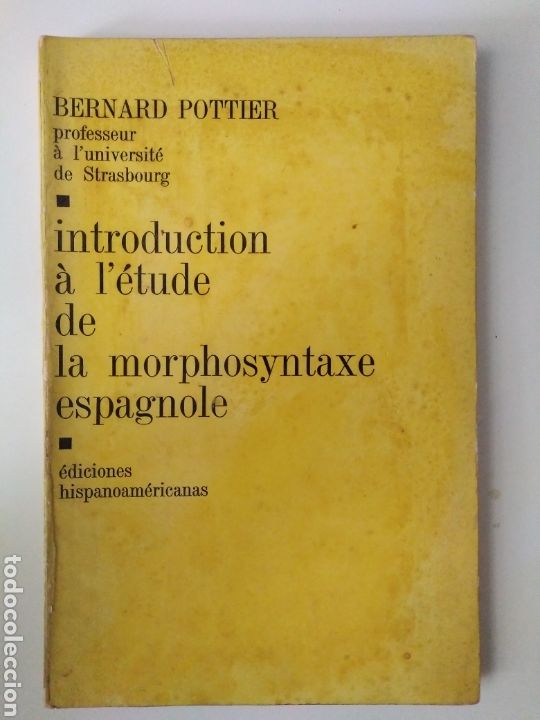 Libros de segunda mano: Introduction &agrave; l&eacute;tude de la morphosyntaxe espagnole / Bernard Pottier - Foto 1
