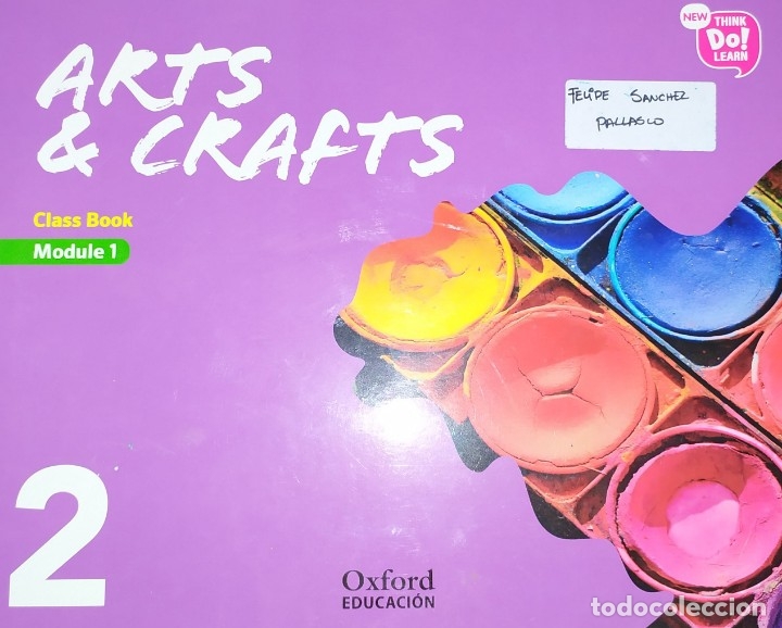 Libros de segunda mano: DOS CUADERNOS DE 2 ARTS CRAFTS NEW THINK DO LEARN CLASS BOOK MODULE 2 - Foto 1