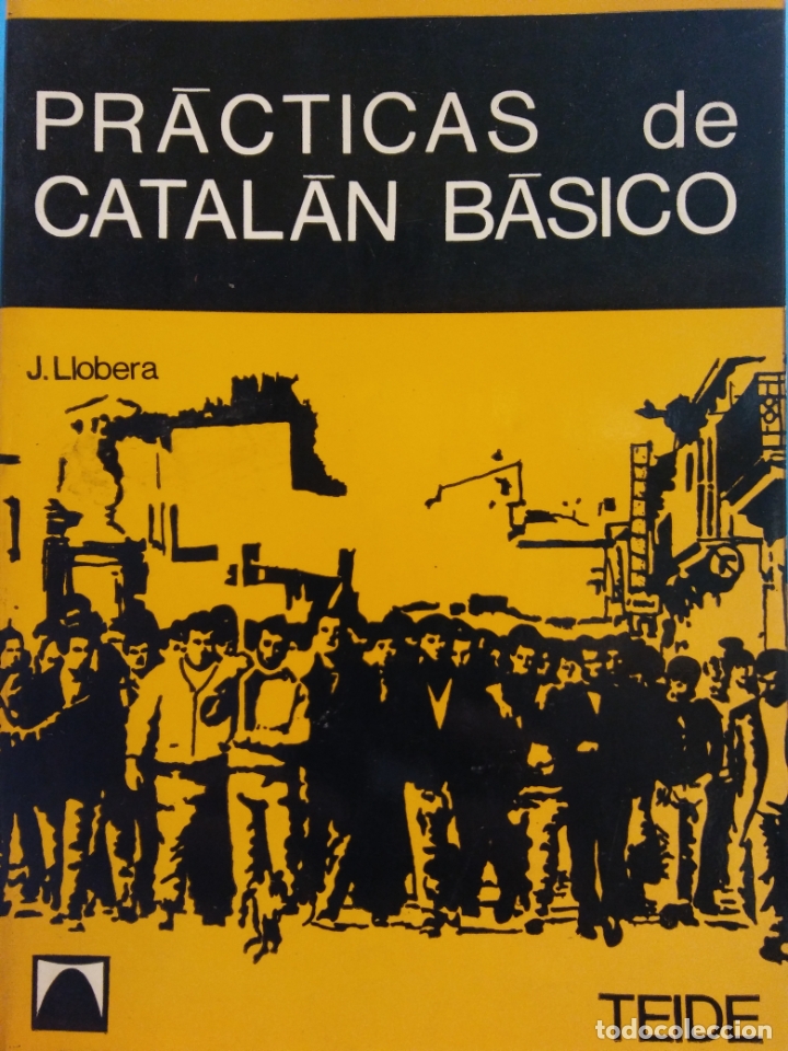 Libros de segunda mano: PR&Aacute;CTICAS DE CATAL&Aacute;N B&Aacute;SICO. J. LLOBERA. EDITORIAL TEIDE. - Foto 1