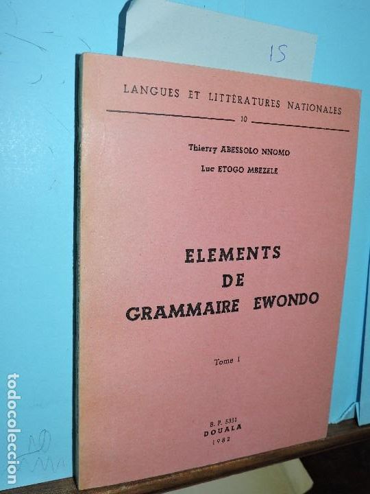 Libros de segunda mano: Elements de Grammaire Ewondo. ABESSOLO NNOMO, Thierry; ETOGO MBEZELE, Luc. Col. Langues et