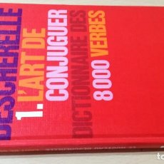 Libros de segunda mano: LE NOUVEAU BESCHERELLE 1 L¨ART DE CONJUGUER DICTIONAIRE 8000 VERBES - HATIER	/ TXT66