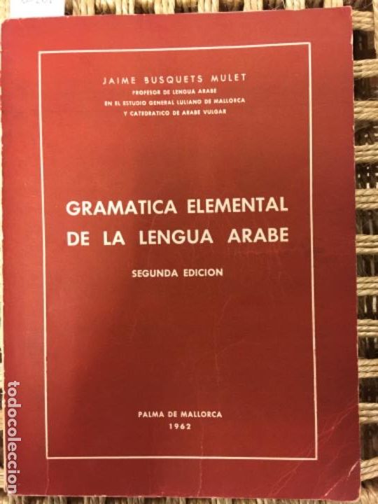 Libros de segunda mano: GRAMATICA ELEMENTAL DE LA LENGUA ARABE, JAIME BUSQUETS MULET - Foto 1