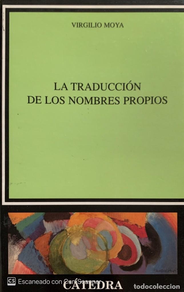 VIRGILIO MOYA. LA TRADUCCIÓN DE LOS NOMBRES PROPIOS. MADRID, 2000. A ESTRENAR. (Libros de Segunda Mano - Cursos de Idiomas)
