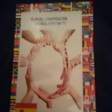 Libros de segunda mano: GUÍA DE CONVERSACION ESPAÑOL - ESPERANTO --- LIBRO ESPECIAL PARA VIAJEROS -LEER DETALLES. Lote 207788408