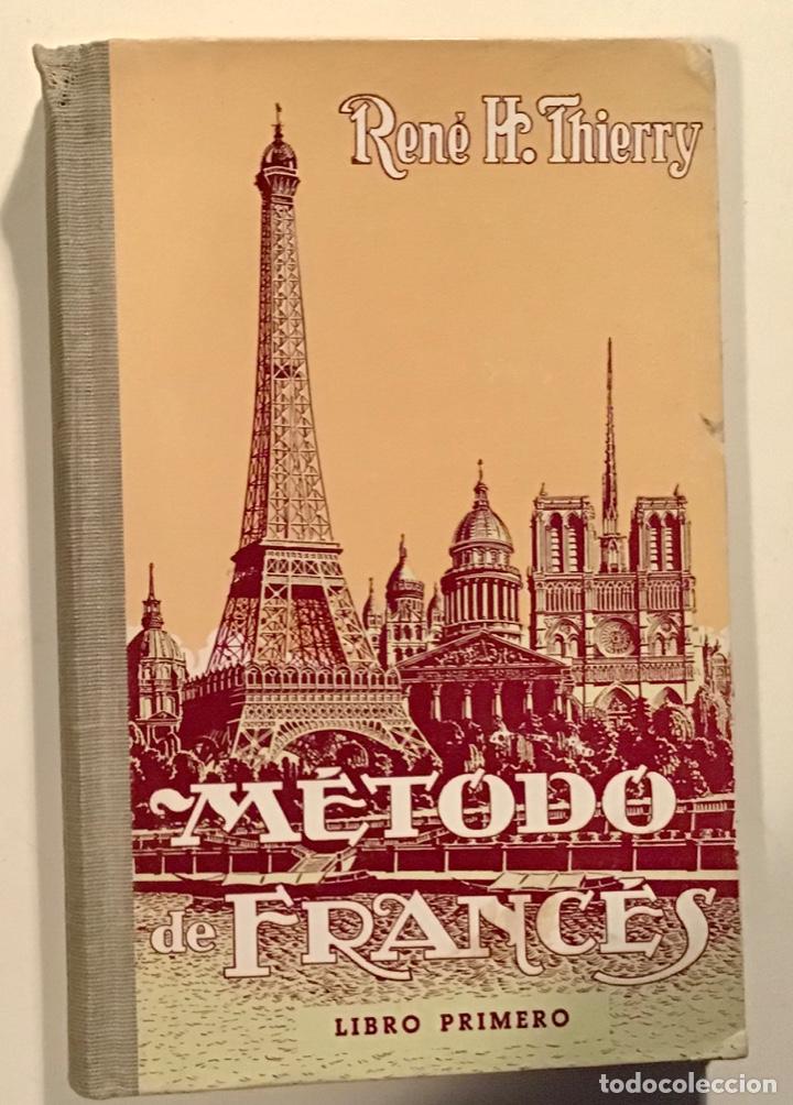 Libros de segunda mano: M&eacute;todo de Franc&eacute;s. Ren&eacute; H. Thierry. 1966. - Foto 1