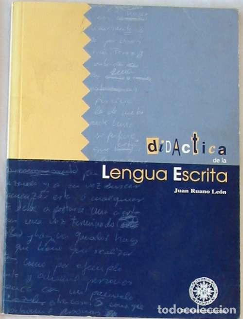 Livres d'occasion: DID&Aacute;CTICA DE LA LENGUA ESCRITA - JUAN RUANO LE&Oacute;N - ED. UNED C&Oacute;RDOBA 1995 - VER INDICE