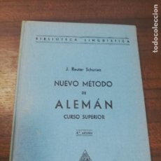 Libros de segunda mano: NUEVO METODO DE ALEMAN. J. RAUTER SCHURIAN. EDITORIAL RAUTER. 1958.. Lote 221532822