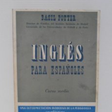 Libros de segunda mano: LIBRO INGLES PARA ESPAÑOLES, BASIL POTTER, CURSO MEDIO, JUVENTUD. 1970. Lote 226980135