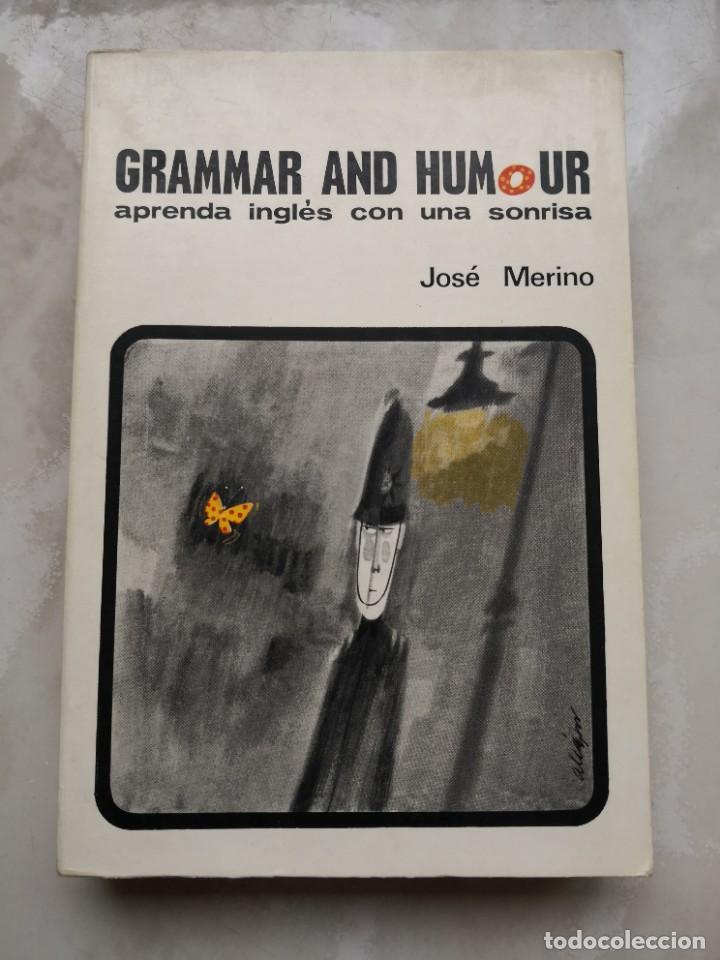 Libros de segunda mano: GRAMMAR AND HUMOUR JOSÉ MERINO-ENGLISH -APRENDE CON UNA SONRISA. envío certif 3,99 - Foto 1 - 282475388