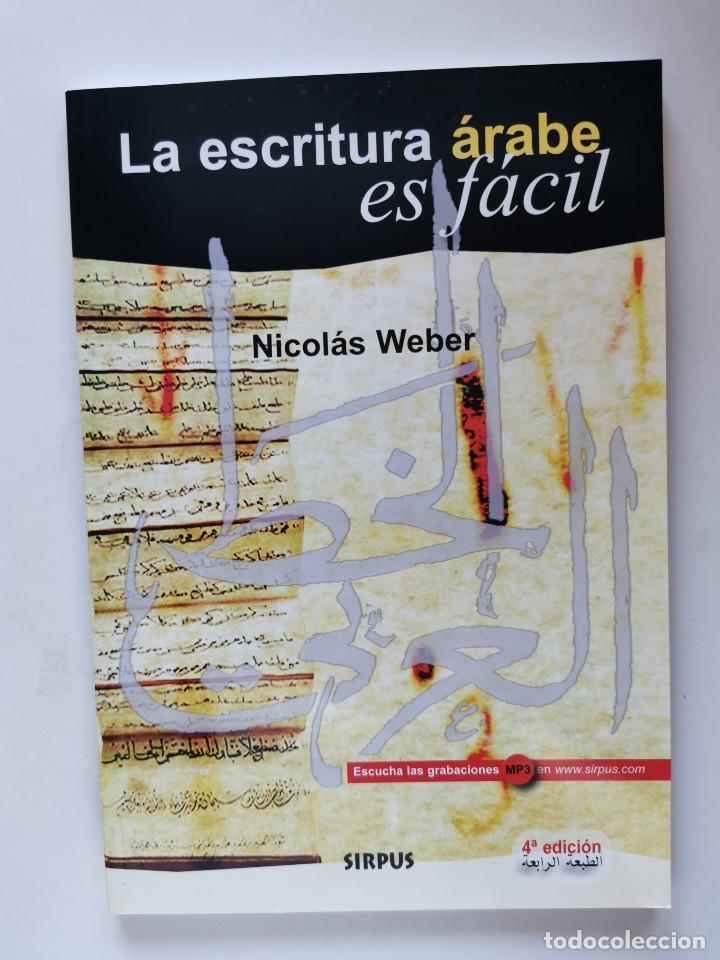 Libros de segunda mano: LA ESCRITURA ÁRABE EL FÁCIL (Nicolás Weber) - Foto 1 - 303716043