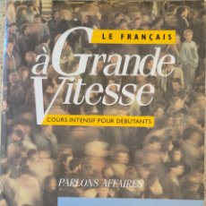 Libros de segunda mano: LA FRANÇAIS A GRAD VITESSE. COURS INTENSIF POUR DEBUTANTS. HACCHETTE