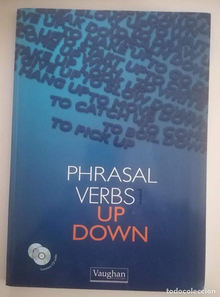 Libros de segunda mano: PHRASAL VERBS UP - DOWN LIBRO + 2 CD VAUGHAN - Foto 1