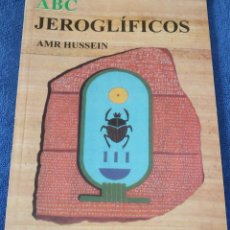 Livres d'occasion: ABC JEROGLÍFICOS - AMR HUSSEIN - IMPRESO EN EGIPTO (2007). Lote 318218303