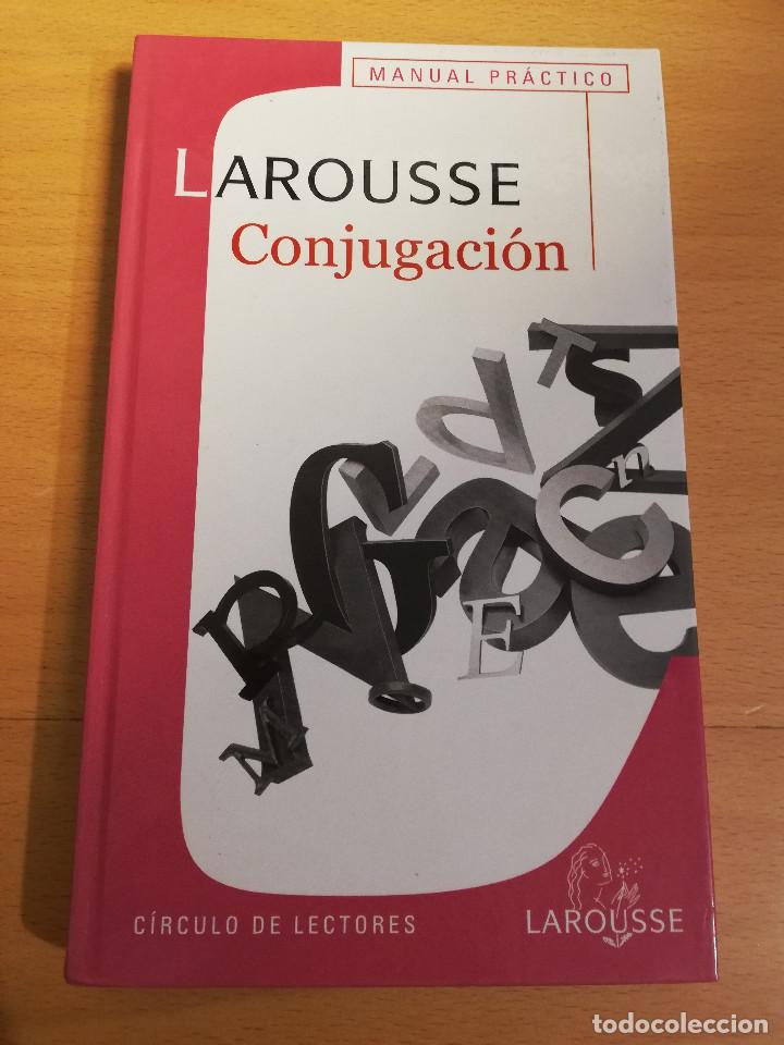 Libros de segunda mano: LAROUSSE. CONJUGACI&Oacute;N. MANUAL PR&Aacute;CTICO - Foto 1